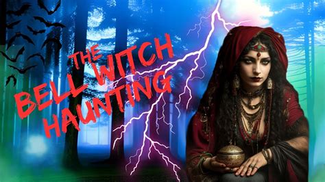 The Bell Witch: Envy's Curse or Vengeful Guardian?
